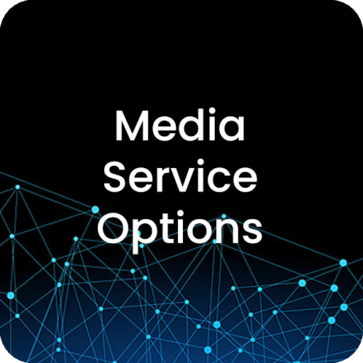 Media Service Options